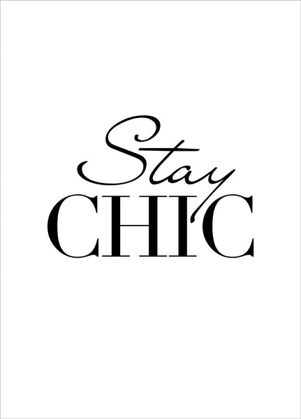 Stay Chic | PLAKAT Plakat MF