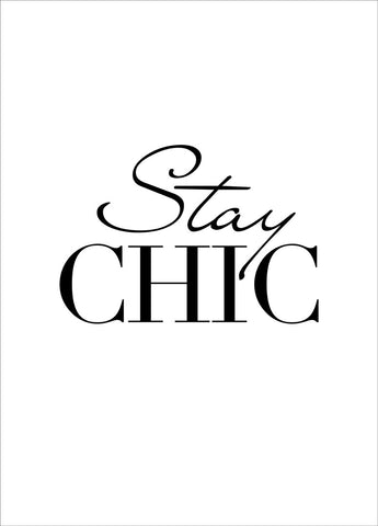 Stay Chic | PLAKAT Plakat MF