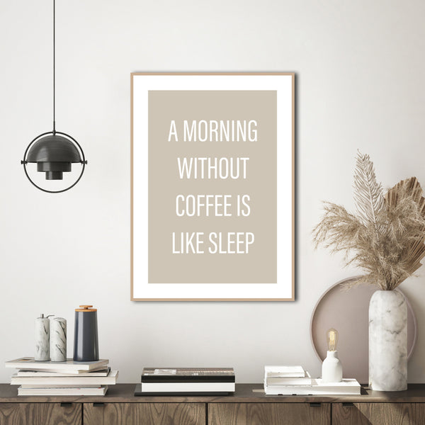 Without coffee | PLAKAT Plakat MF