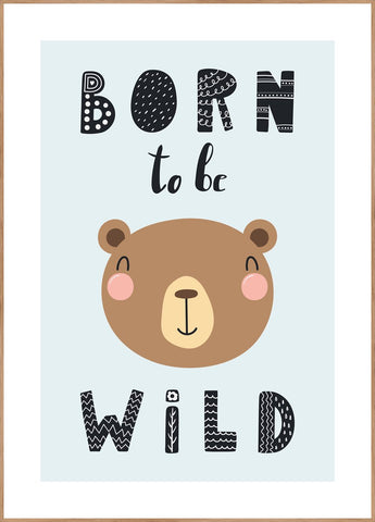 Born to be wild | INDRAMMET BILLEDE Indrammet billede MF 30x40 Egeramme
