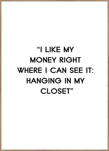 I like my money | INDRAMMET BILLEDE Indrammet billede MF 30x40 Egeramme