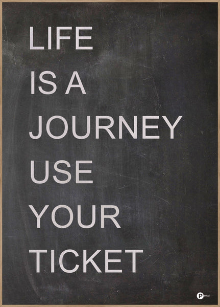 Life is a journey | INDRAMMET BILLEDE Indrammet billede MF