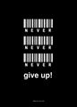 Never give up | INDRAMMET BILLEDE