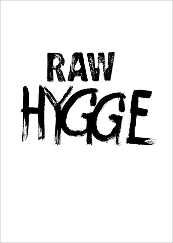 RAW Hygge | PLAKAT Plakat MF