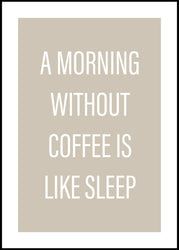 Without coffee | INDRAMMET BILLEDE Indrammet billede MF 30x40 Sort