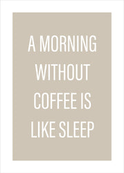 Without coffee | PLAKAT Plakat MF